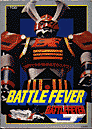 [Battle Fever]